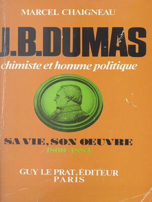 cover image of Jean-Baptiste Dumas, chimiste et homme politique
